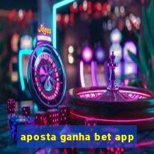 aposta ganha bet app